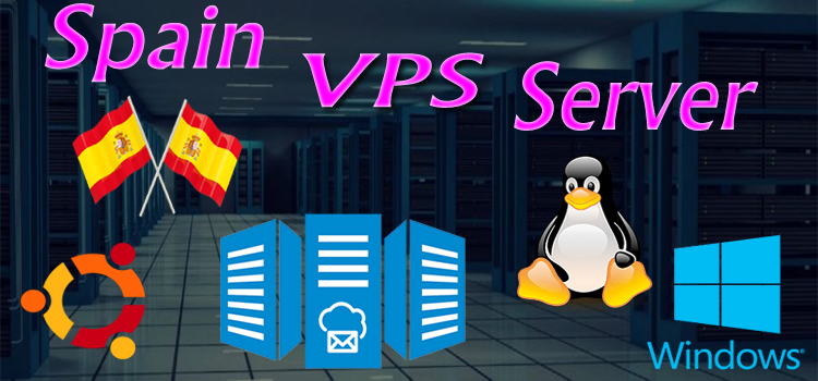 Four Reasons Why Spain VPS Server is Great For Business Developers