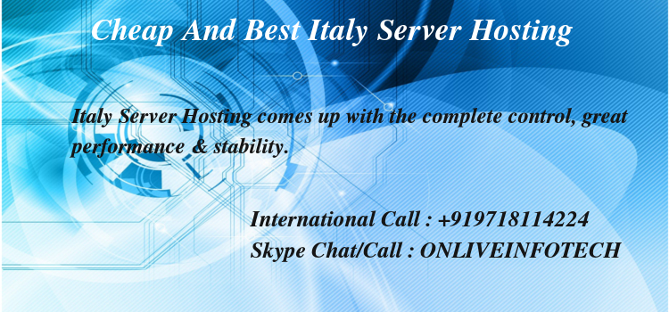 Risk-Free Dedicated Server & VPS Hosting In Italy Location
