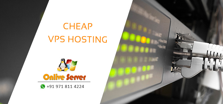Reach Your Website at Top on Hosting World by Cheap VPS Hosting – Onlive Server