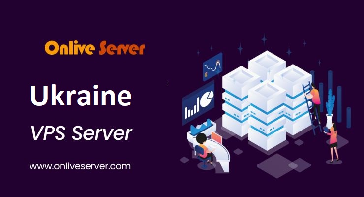 Avail The Professional Ukraine VPS Server Services – Onlive Server