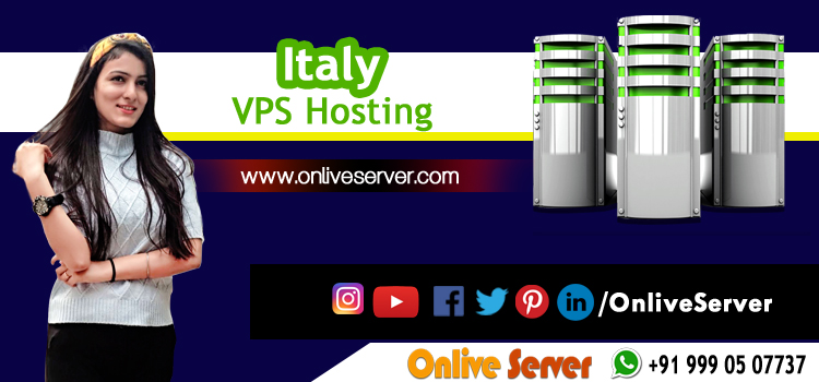 Buy Cheap Italy VPS Hosting plans with more flexibility