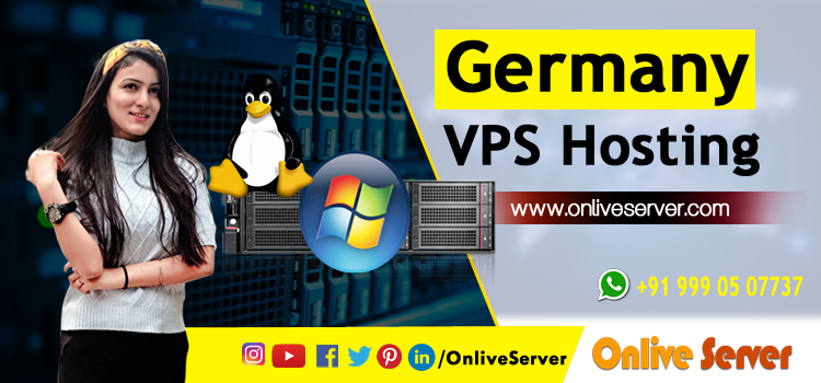 Why You Choose the Best Germany VPS Hosting for Your Business?