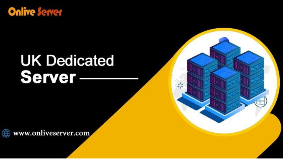 Get Maximum Uptime and Speed with UK Dedicated Server Hosting |OnliveServer