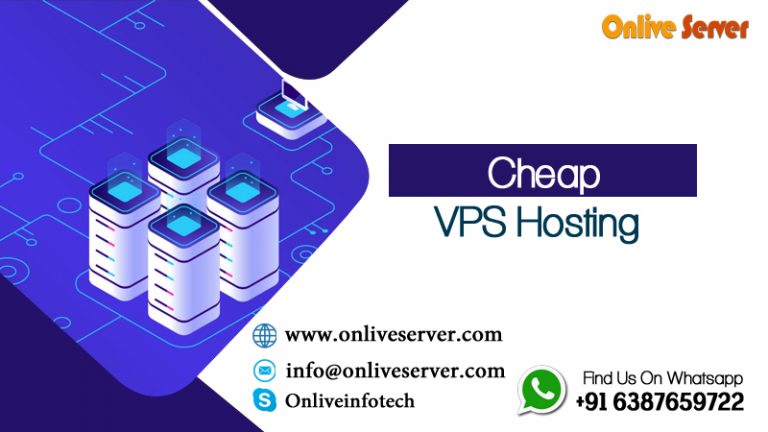 Opt Fantastic Benefits of Cheap VPS Hosting by Onlive Server