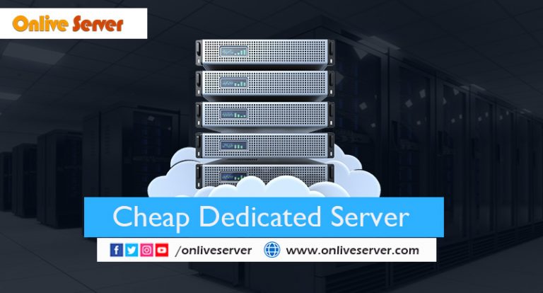 The Cheap Dedicated Server: How To Choose The Right One