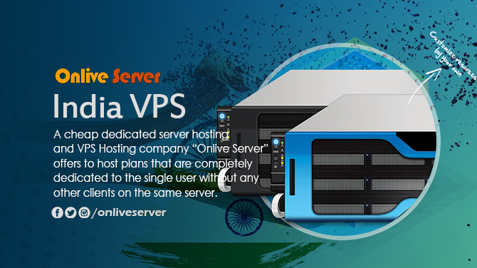 Pick the India VPS through Onlive Server