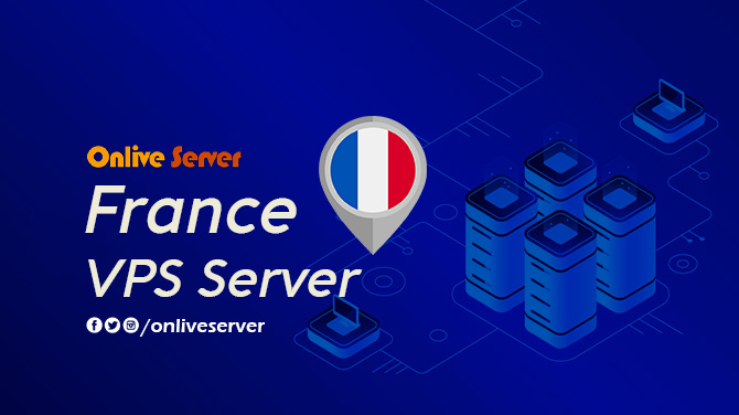 France VPS Hosting Services Deliver Industry Standard Uptimes, Security and Performance