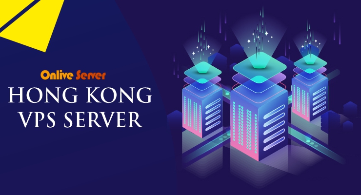 Everything You Need to Know About Hong Kong VPS Server