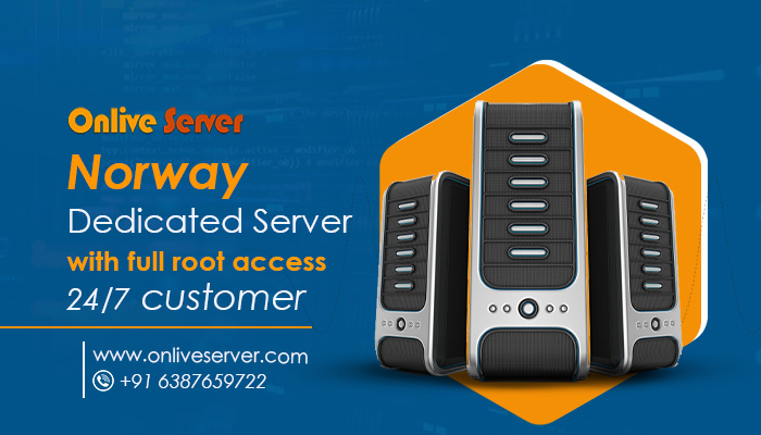 Norway Dedicated Server – A Perfect Choice for large Medium Businesses
