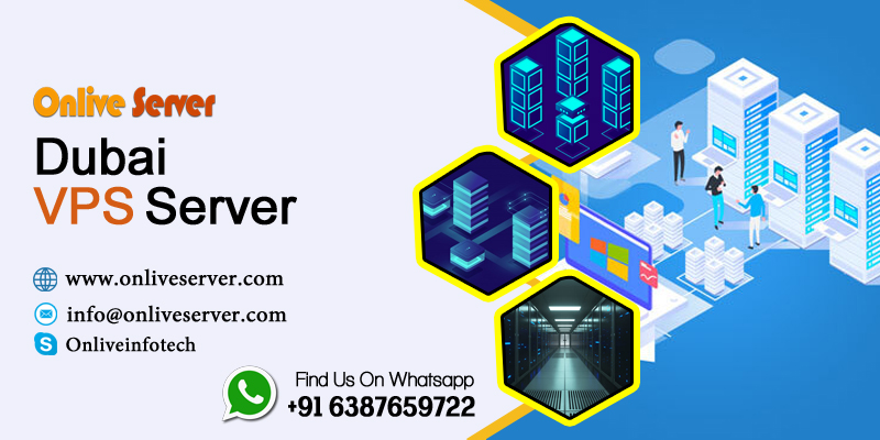 Buy Dubai VPS Server with Valuable Features for online Business