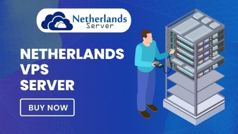 Netherlands VPS Server: The Ultimate Guide to Choosing the Perfect Virtual Private Server with Netherlands Server