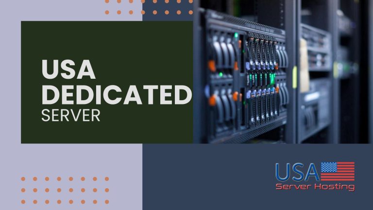 USA Dedicated Server with the Best Performance Hosting Solutions