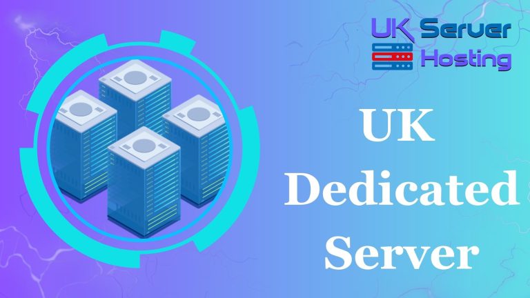 UK Dedicated Server Get High Performance and Security at an Affordable Price