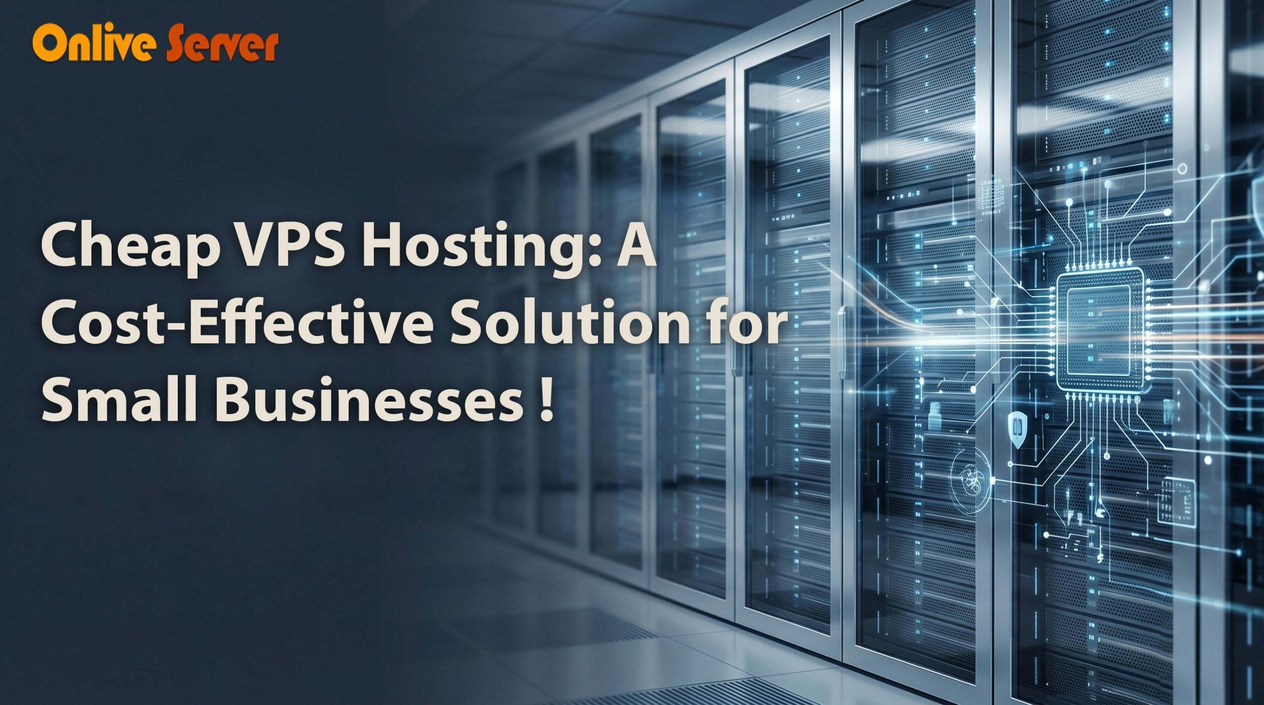 Cheap VPS Hosting: A Cost-Effective Solution for Small Businesses