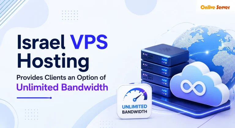 Israel VPS Hosting Provides Clients an Option of Unlimited Bandwidth