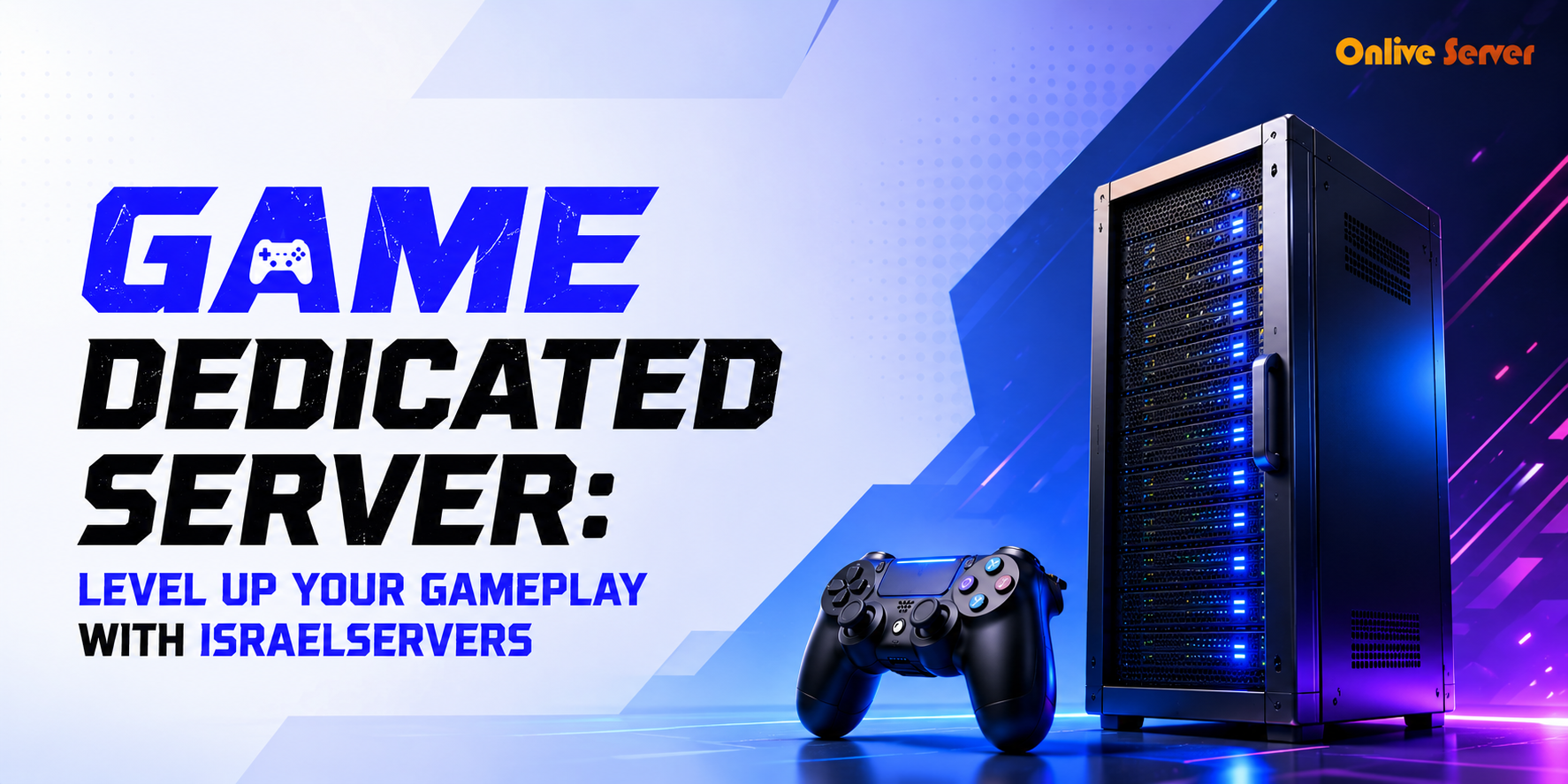 Game Dedicated Server Level Up Your Gameplay with israelservers