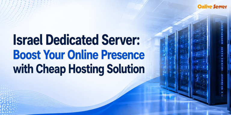 Israel Dedicated Server
