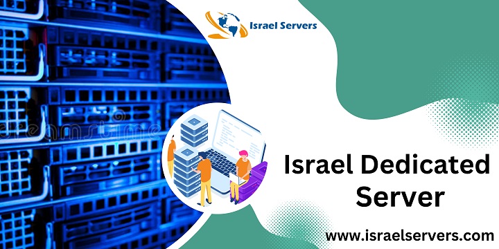 Israel Dedicated Server: Boost Your Online Presence with Cheap Hosting Solution