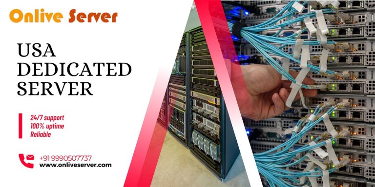 Choose Onlive Server for a Top-quality USA Dedicated Server