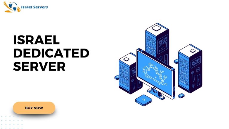 Accelerate Your Success With Israel Dedicated Server Hosting