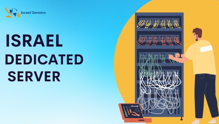 Israel Dedicated Server: The Ultimate Solution for Hosting Needs