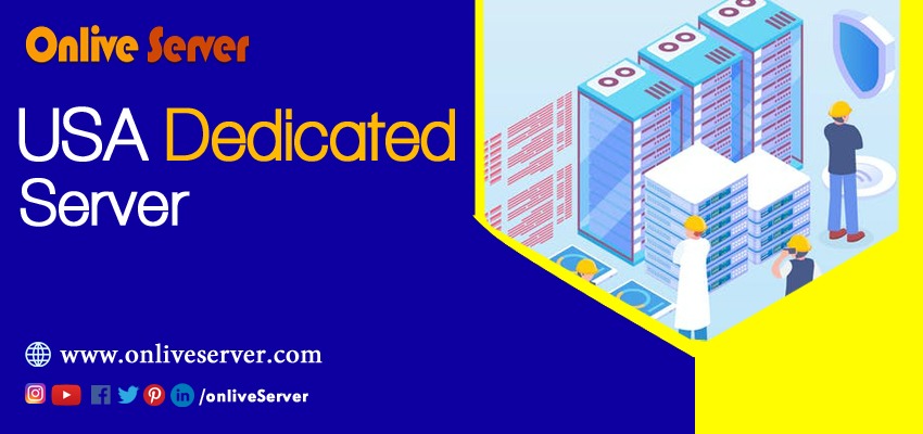 Top-Tier USA Dedicated Servers for Low Latency and High-Speed Hosting |OnliveServer  