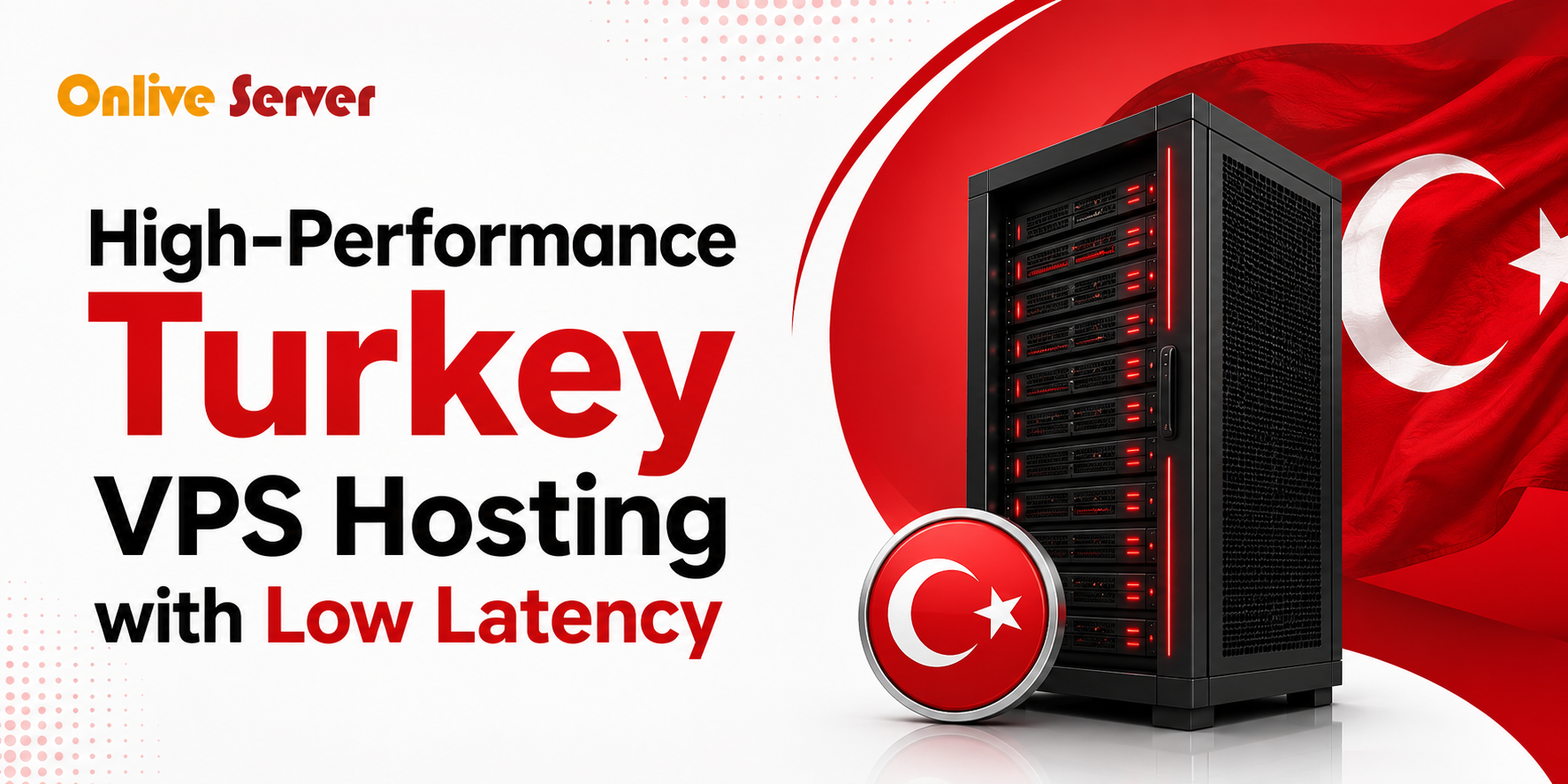 High-Performance Turkey VPS Hosting with Low Latency OnliveServer  